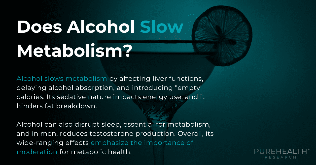 Does Alcohol Slow Metabolism? Boozy Secret PureHealth Research