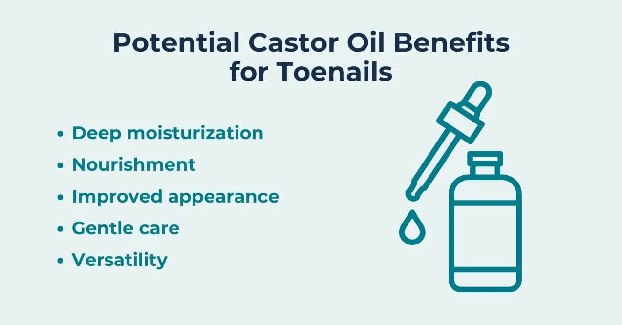 Benefits of castor oil for toenails, including moisture and nourishment