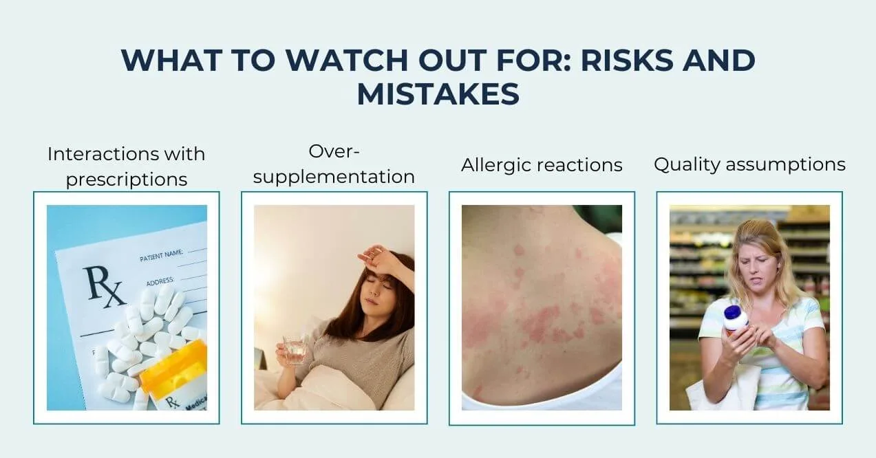 Four supplement risks including interactions, overuse, allergies, and quality issues